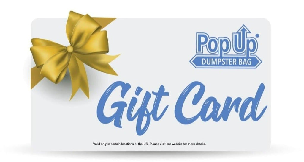 Pop Up Dumpster Bag Gift Card for purchases on our website